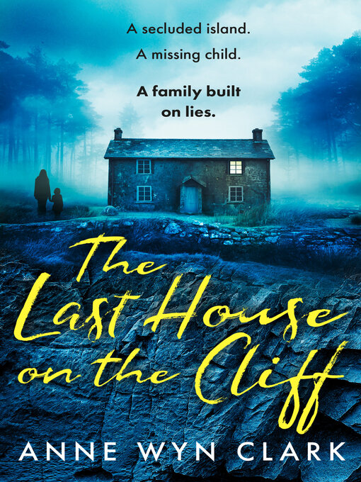 Title details for The Last House on the Cliff by Anne Wyn Clark - Available